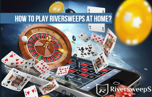 Ride the Wave of Excitement: Play Riversweeps at Home!