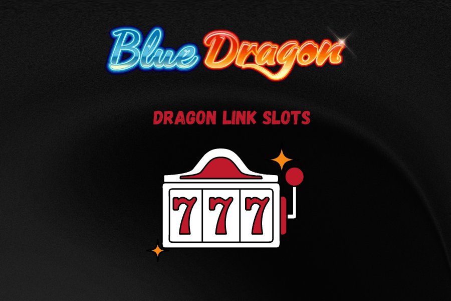 Dragon Link Slots 24: Addition to Online Casinos