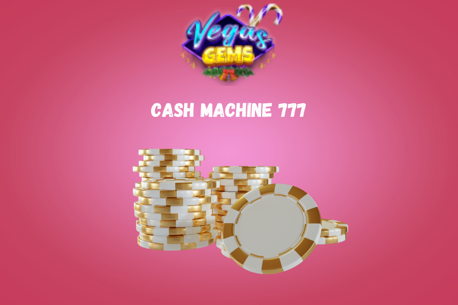 Cash Machine 777: The Ultimate Casino Experience