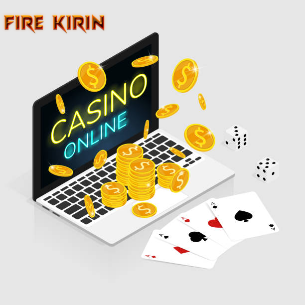 Exploring the World of Fire Kirin Casino
