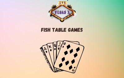 Fish Table Games 24:  Latest Trend in Casinos