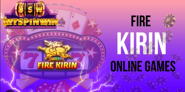 Ignite Your Luck with Fire Kirin Online Casino