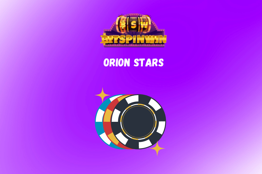 Orion Stars 2024: A New Casino Experience