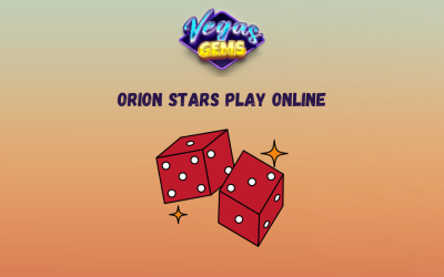 Orion stars Play Online 2024: Unlocking Casino Thrills