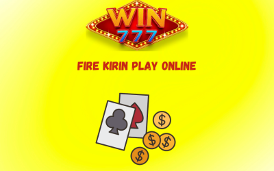 Fire kirin play online 2024: Try Your Luck