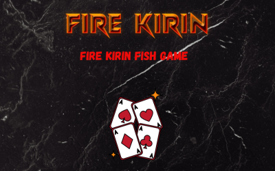 Fire Kirin Fish Game   2024: Winning Strategies for Beginners